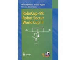 RoboCup-99: Robot Soccer World Cup III