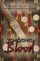 Tomochic Blood