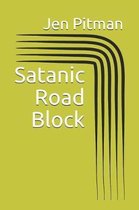 Satanic Road Block