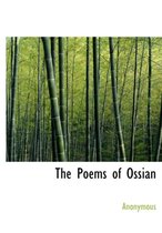 The Poems of Ossian