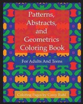 Patterns, Abstracts, and Geometrics Coloring Book