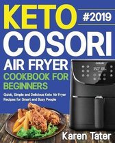 Keto Cosori Air Fryer Cookbook for Beginners #2019