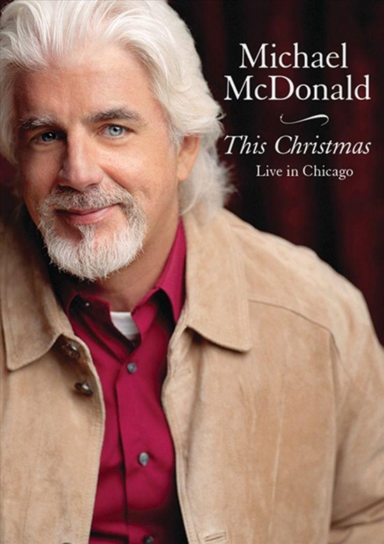 This Christmas Live in Chicago, Michael McDonald Muziek