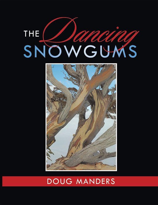 The Dancing Snowgums - cover