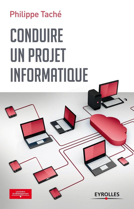 Les leviers du développement - Conduire un projet informati ... - cover