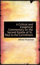 A Critical and Exegetical Commentary on the Second Epistle of St. Paul to the Corinthians