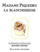 Madame Piquedru la blanchisseuse (The Tale of Mrs. Tiggy-Winkle)