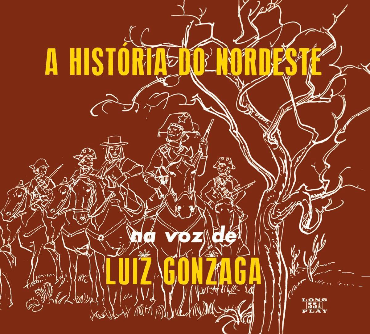 A Historia Do Nordeste / O Nordeste Na Voz De / Lua