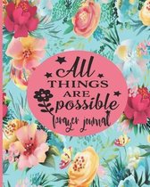 All Things Are Possible - Prayer Journal