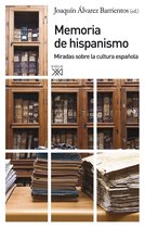 Siglo XXI de España General 46 - Memoria del hispanismo