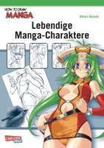 How To Draw Manga. Lebendige Manga-Charaktere