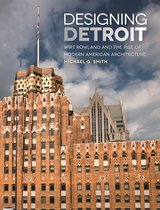 Great Lakes Books Series - Designing Detroit