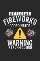 Official Fireworks Coordinator Warning If I Run-You Run