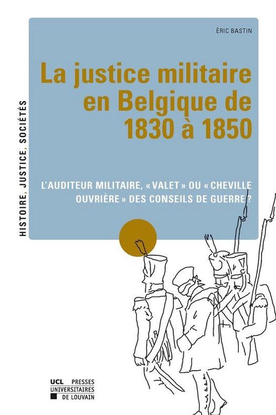 Foto: Histoire justice soci t s la justice militaire en belgique de 1830 1850