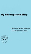 My Hair Regrowth Story