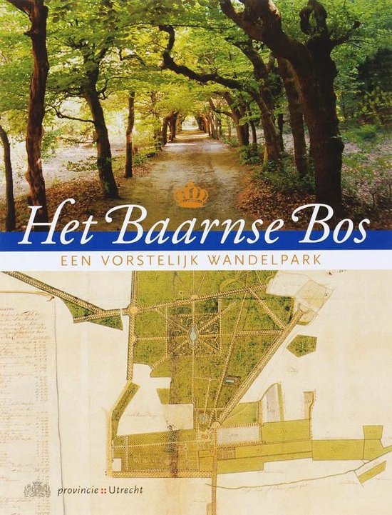 Cover van het boek 'Het Baarnse Bos' van Caroline Brouwer en Eric Blok