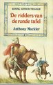 Koning Arthur Trilogie: De ridders van de ronde tafel