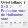 OverHolland - OverHolland 7