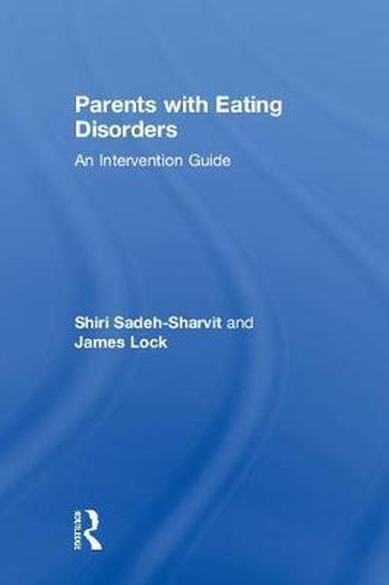Parents with Eating Disorders 9781138293489 Shiri SadehSharvit