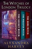 The Witches of London Trilogy -  The Witches of London Trilogy
