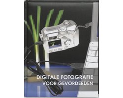Omslag van Digitale fotografie voor gevorderden
