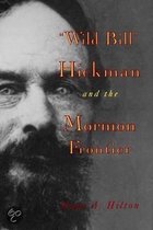 Wild Bill Hickman and the Mormon Frontier