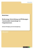 Bedeutung, Entwicklung Und Wirkungen Emotionaler Ansteckung in Organisationen