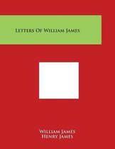 Letters Of William James