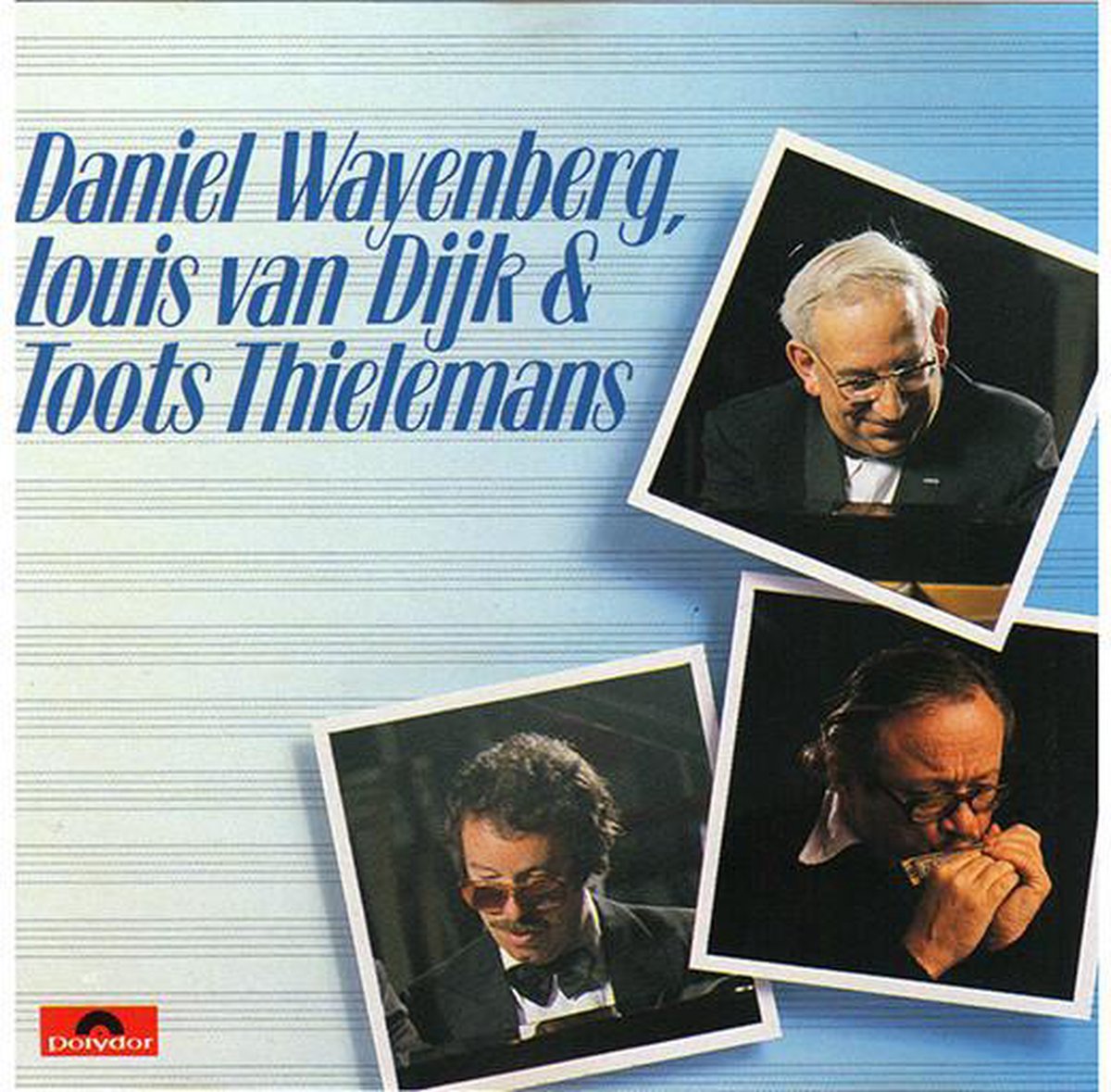 Daniel Wayenberg / Louis Van Dijk / Toots Thielemans