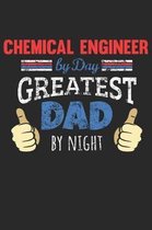 Chemical Engineer by Day, Greatest Dad by Night