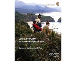 Museum Management Plan Lewis and Clark National Historical Park