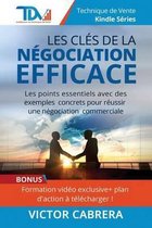 Techniques de Vente Et Négociation- Les Cles de la Negociation Efficace