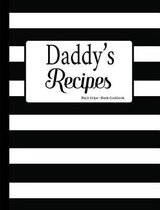 Daddy's Recipes Black Stripe Blank Cookbook