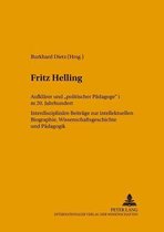 Fritz Helling, Aufklarer Und Politischer Padagoge Im 20. Jahrhundert