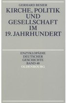 Kirche, Politik Und Gesellschaft Im 19. Jahrhundert