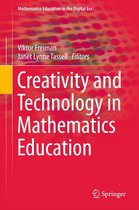 Mathematics Education in the Digital Era 10 - Creativity and Technology in Mathematics Education