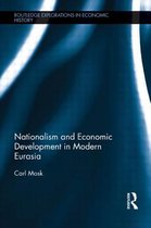 Routledge Explorations in Economic History- Nationalism and Economic Development in Modern Eurasia