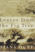 Leaves from the Fig Tree