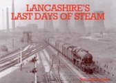 Lancashire's Last Days Of Steam