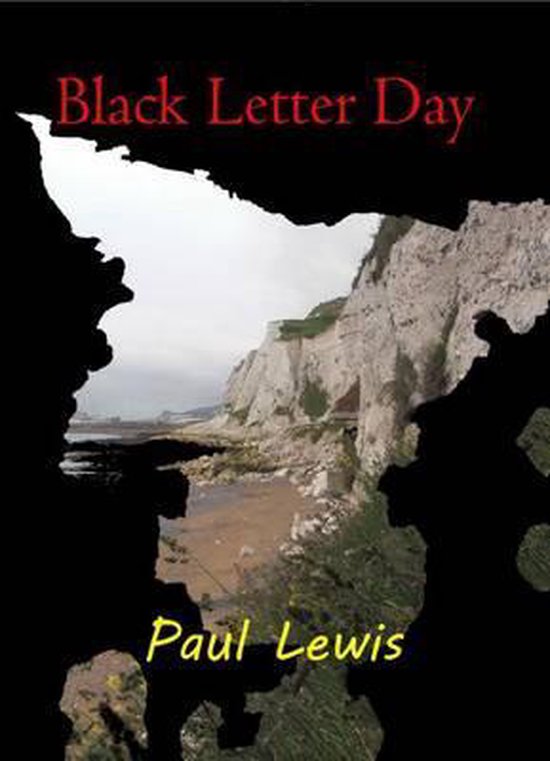 Black Letter Day, Paul Lewis 9780992889289 Boeken