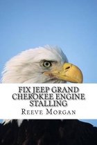 Fix Jeep Grand Cherokee Engine Stalling