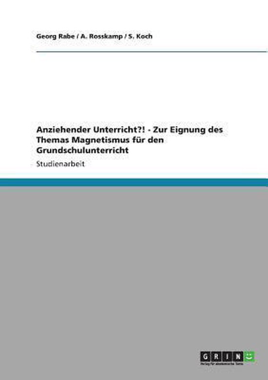 Anziehender Unterricht?! - Zur Eignung des Themas Magnetismu ... - cover