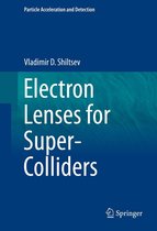 Particle Acceleration and Detection - Electron Lenses for Super-Colliders
