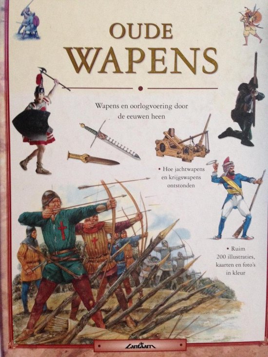 9789054261285 - Oude Wapens Duik In Het Verleden