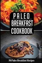 Paleo Breakfast Cookbook