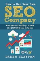 How to Run Your Own SEO Company