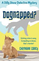 Dog Show Detective Mystery 1 - Dognapped