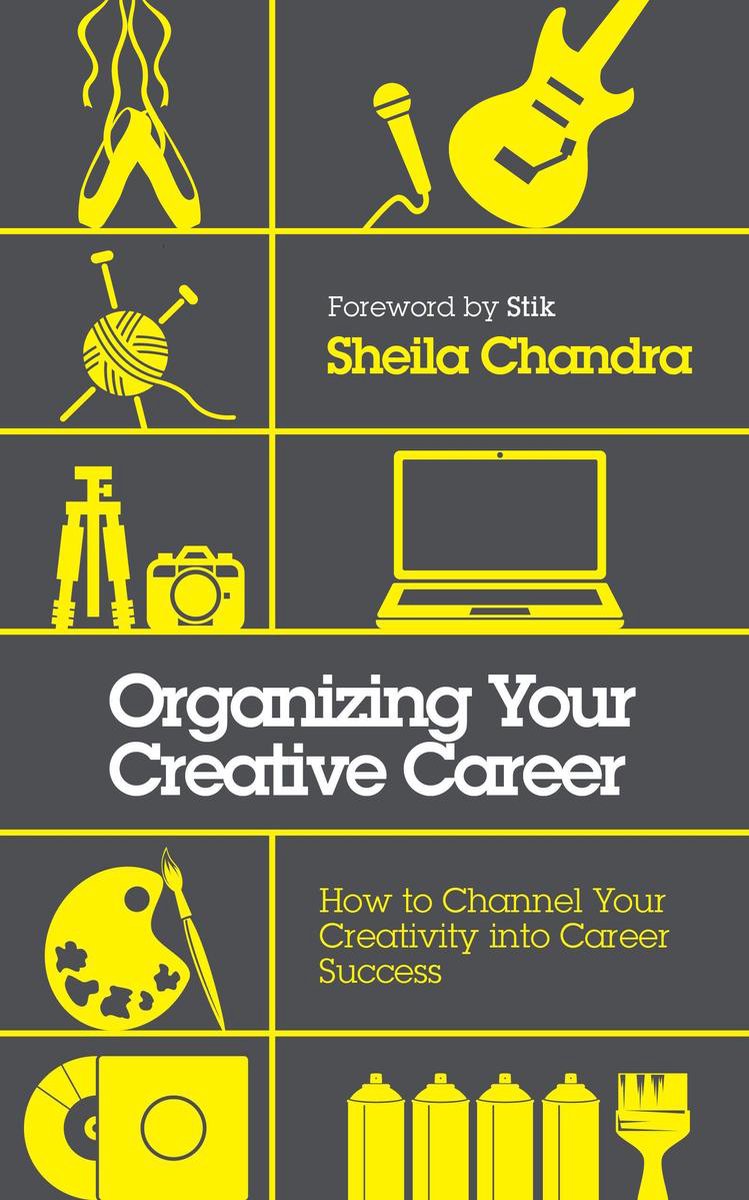 Organizing Your Creative Career - Sheila Chandra