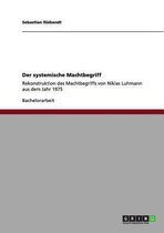Der Systemische Machtbegriff