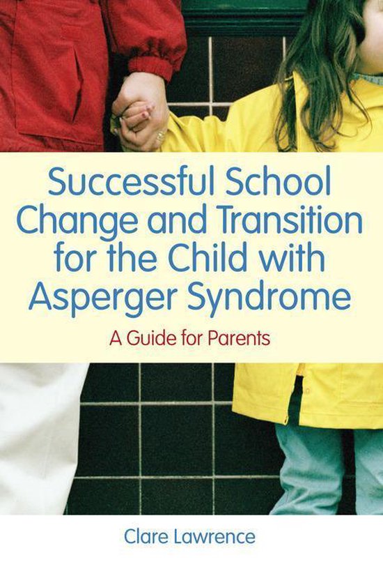Successful School Change and Transition for the Child with A ... - cover
